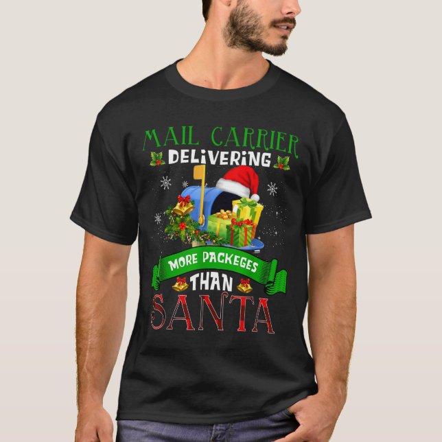Camiseta Delivering More Packages Than Santa Funny Stal Wor (Frente)