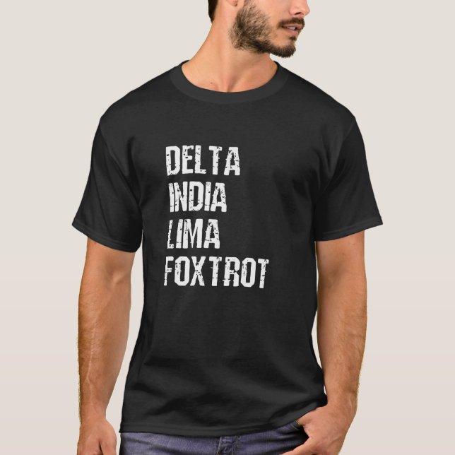 Camiseta Delta India Lima Foxtrot DILF Pai Pai Humor Jok (Frente)