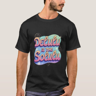 Camiseta Delulu é o T-Shirt Solulu - Inspire Y2K jogável