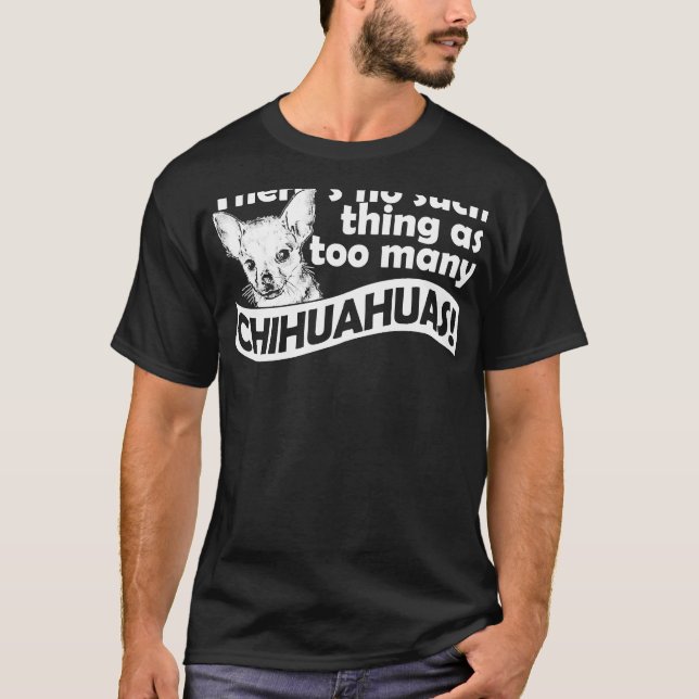Camiseta Demasiado Chihuahuas (Frente)