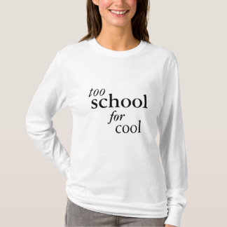 Camiseta Demasiado escola para legal