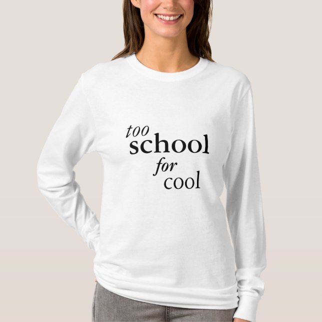 Camiseta Demasiado escola para legal (Frente)