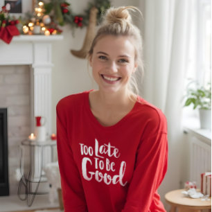 Camiseta Demasiado tarde para ser bom Natal tipográfico  
