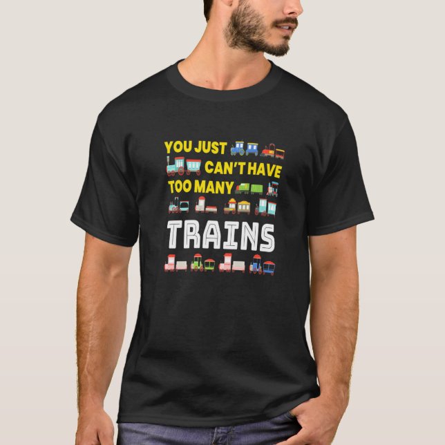 Camiseta Demasiados Comboios Eu Modelo Comboios Ferroviário (Frente)