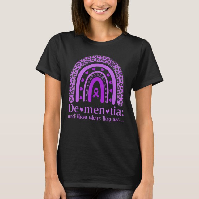 Camiseta Dementia meet them where they are Dementia Support (Frente)