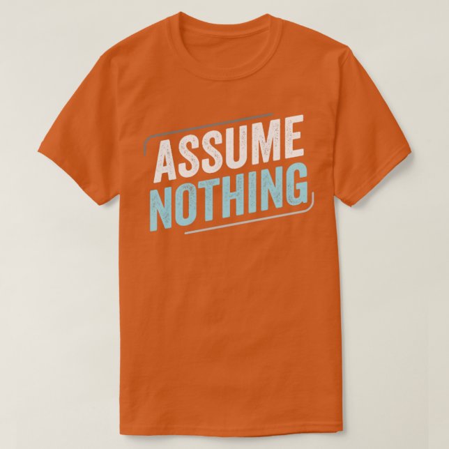 Camiseta Demiboy Demisexual Assume Nothing LGBT Demiboy Fla (Frente do Design)