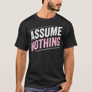 Camiseta DemiGirl Demisexual Assume Nada LGBT Demigirl F
