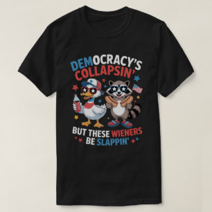 Camiseta Democracia Engraçada Colapsando Wiener Slappin' 4