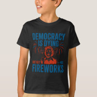 Democracia Está Morrendo Mas Ei Belo Fogos 4º De J