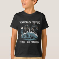 Democracia Morrendo Mas Ei Fogos de Artifício Engr