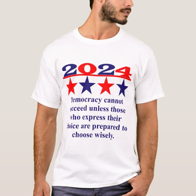 Camiseta Democracia Não Pode Ter Êxito A Não Ser Que - Cita (Frente)
