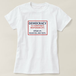 Camiseta Democracia Responsabilidade Fala Votação Registrad