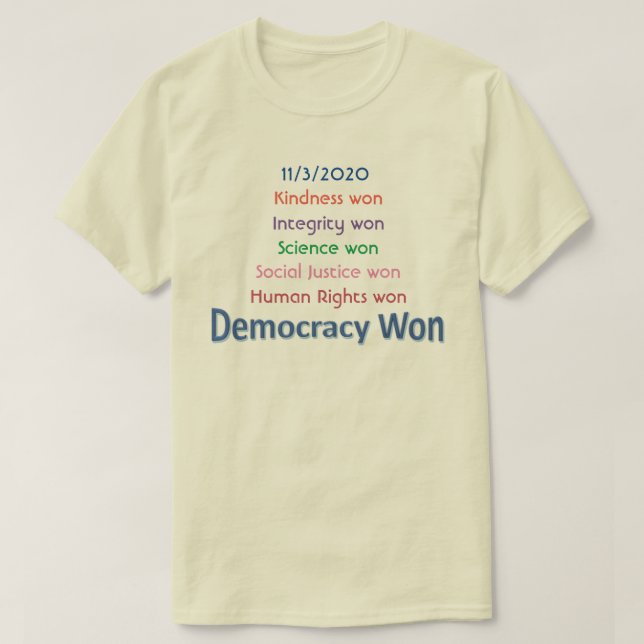 Camiseta Democracy Won T-Shirt (Frente do Design)