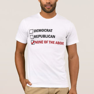 Camiseta Democrata, republicano, nenhum do acima