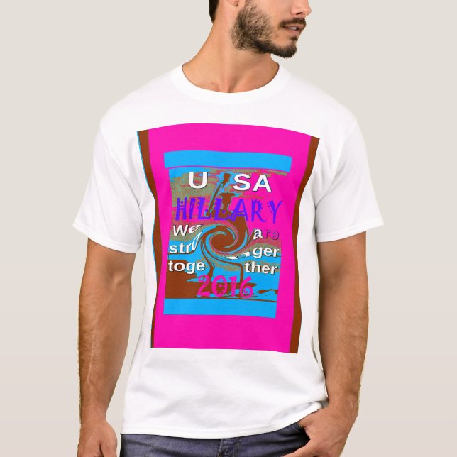 Camiseta Democratas Hillary Pelo Presidente dos EUA (Frente)