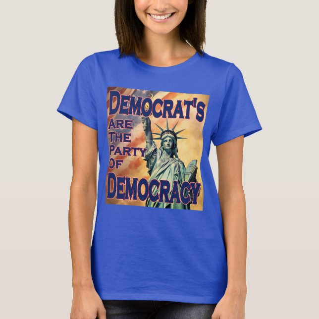 Camiseta Democratas são o Partido da Democracia (Frente)