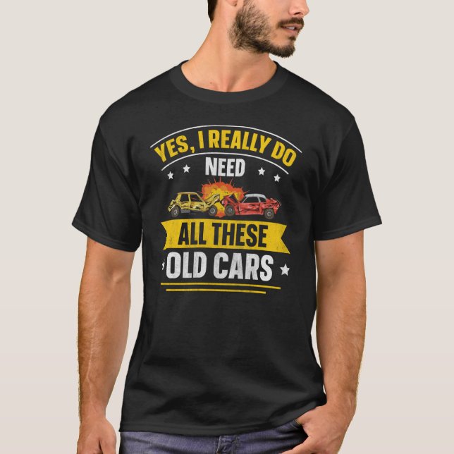 Camiseta Demolition Derby Cars for a Demolition Derby (Frente)