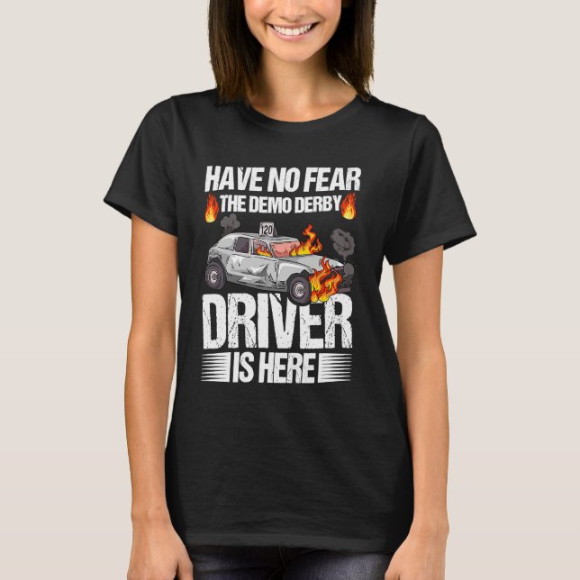 Camiseta Demolition Derby Cars for a Demolition Derby Drive (Frente)