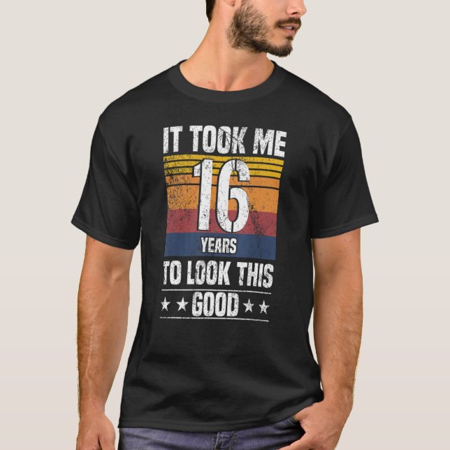 Camiseta Demorei 16 Anos A Ver Este Bom 16 Anos. (Frente)