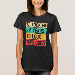 Camiseta Demorei 22 anos a olhar para este bom 22º Birthda