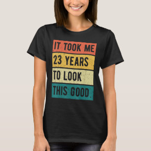 Camiseta Demorei 23 anos a olhar para este bom 23º Aniversá