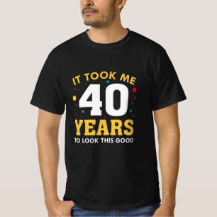 Camiseta Demorei 40 Anos Para Parecer Bem
