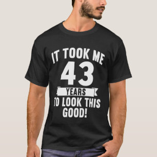 Camiseta Demorei 43 Anos A Ver Este Bom 4