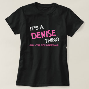 Camiseta Denise algo que você não entenderia T-Shirt