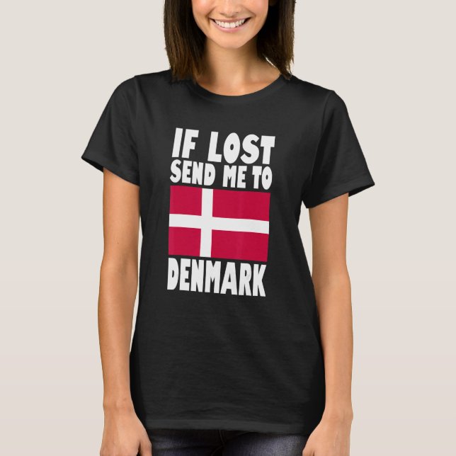 Camiseta Denmark Flag Design  If lost send me to Denmark (Frente)