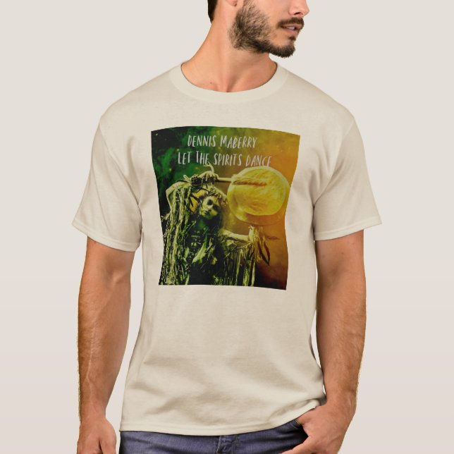 Camiseta Dennis Maberry "Deixe as espíritos dançar" (Frente)
