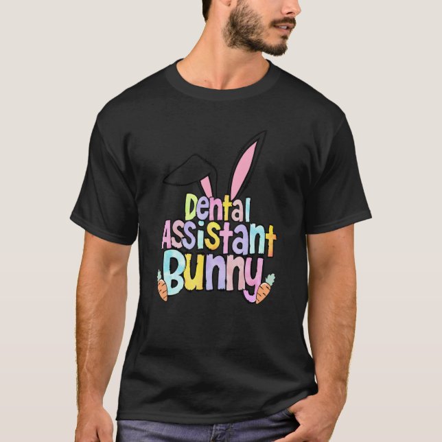 Camiseta Dental Assistant Bunny One Hoppy Dental Assistant  (Frente)