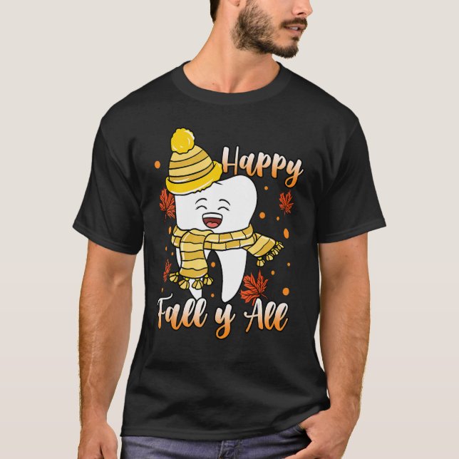 Camiseta Dental Hygiene Happy Fall Y Dentist (Frente)