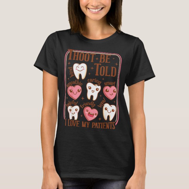 Camiseta Dental Hygienist Valentine's Day Dentist Squad Too (Frente)