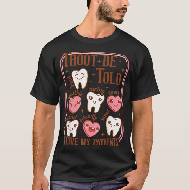 Camiseta Dental Hygienist Valentine's Day Dentist Squad Too (Frente)