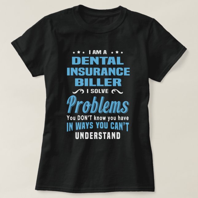 Camiseta Dental Insurance Biller (Frente do Design)