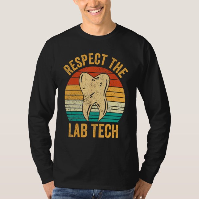 Camiseta Dental Lab Tech Technician Assistant Respect Lab T (Frente)