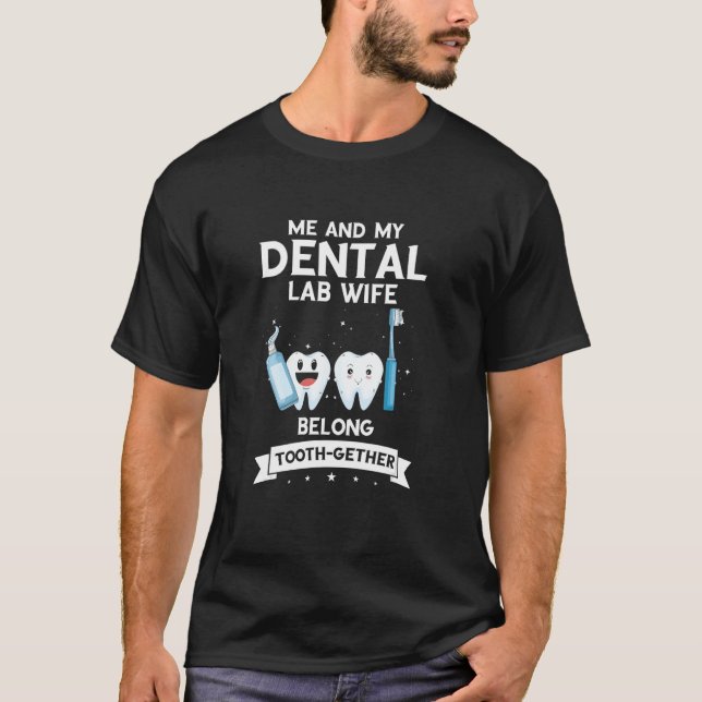 Camiseta Dental Lab Technician and Orthodontic Technician D (Frente)