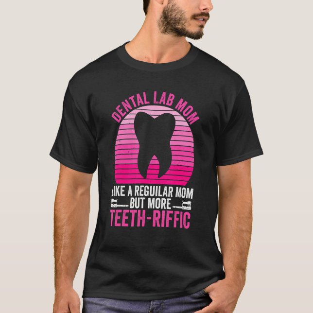 Camiseta Dental Lab Technician Mãe Para Dental Laboratory M (Frente)
