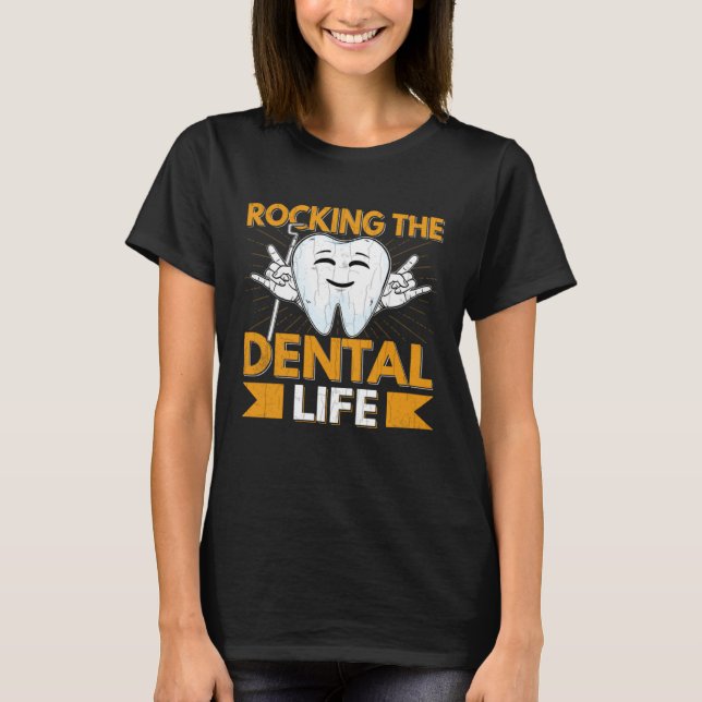 Camiseta Dental Life  Dentist Orthodontist Assistant Graphi (Frente)