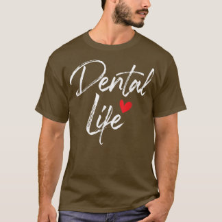 Camiseta Dental LifeDentist Dentist Dental Assistant DDS