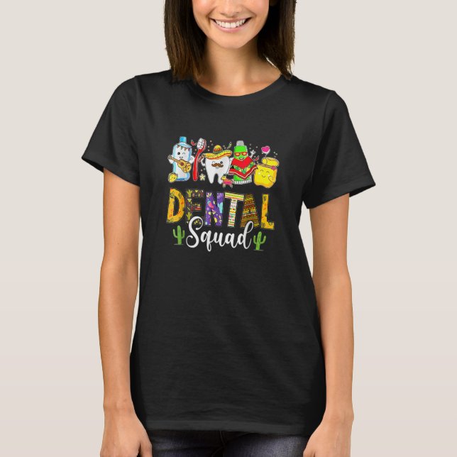 Camiseta Dental Squad Cinco De Mayo Tooth Dental Assistant  (Frente)