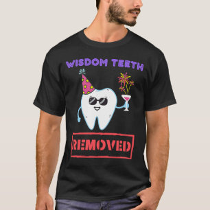 Camiseta Dentes De Sabedoria Removidos. Extração De Dentes