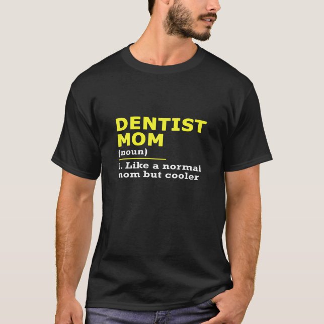Camiseta Dentist Mãe Definition (Frente)
