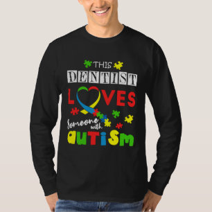 Camiseta Dentist Puzzle Special Love Autism Awareness