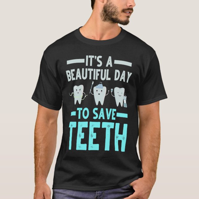 Camiseta Dentist Save Teeth Dental Hygienist Dentistry Appa (Frente)