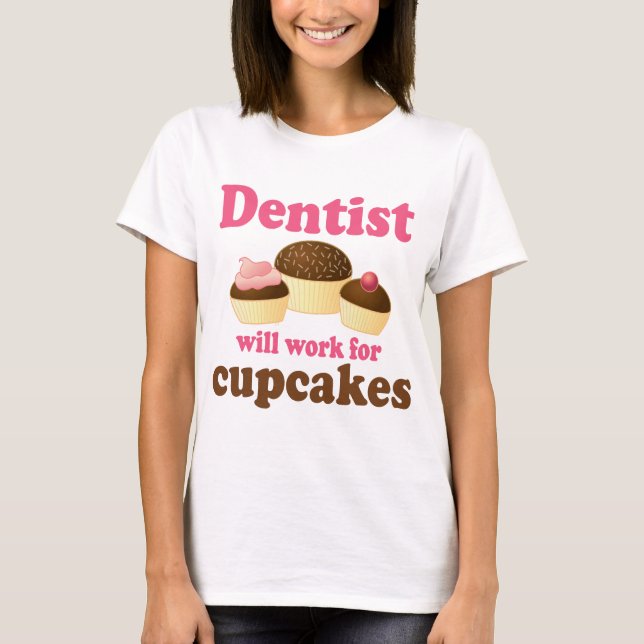 Camiseta Dentista bonito dos cupcakes do chocolate da (Frente)