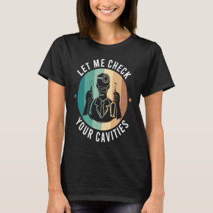 Camiseta Dentista cavidades Odontologia Odontologia Higieni