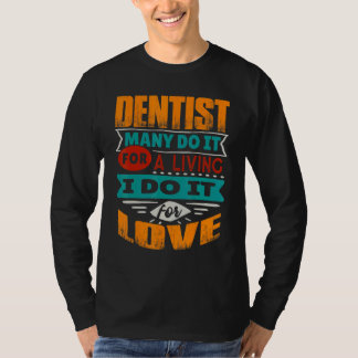 Camiseta Dentista Citação Eu Sou Echocardiógrafo Pelo Amor