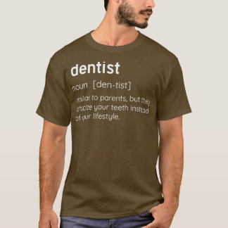 Camiseta Dentista de definição Engraçado Dentista presente
