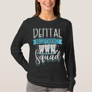 Camiseta Dentista Dentista Da Recepcionista Dentária Da Esq